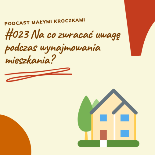 Podcast #023 – Na co zwracać uwagę przy wynajmie mieszkania/pokoju?