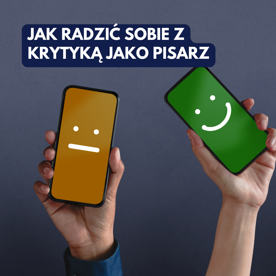 Jak radzić sobie z krytyką jako pisarka