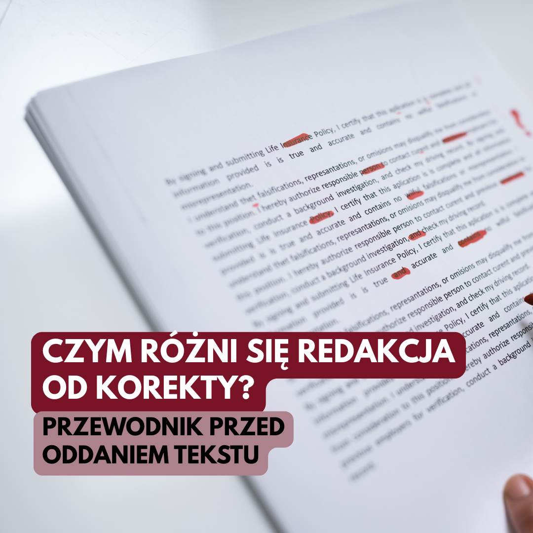 Czym różni się redakcja od korekty? – Przewodnik przed oddaniem tekstu